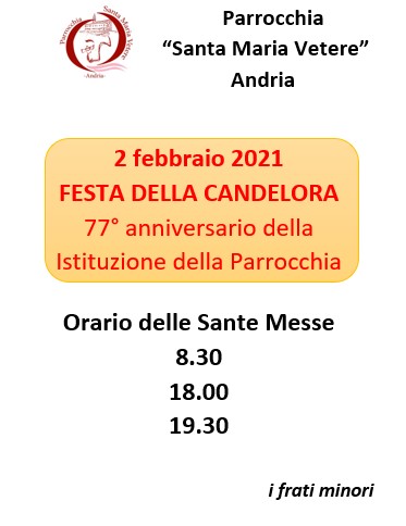 Orario Celebrazioni nella Festa della Candelora 2021 Parrocchia Santa Maria Vetere Andria