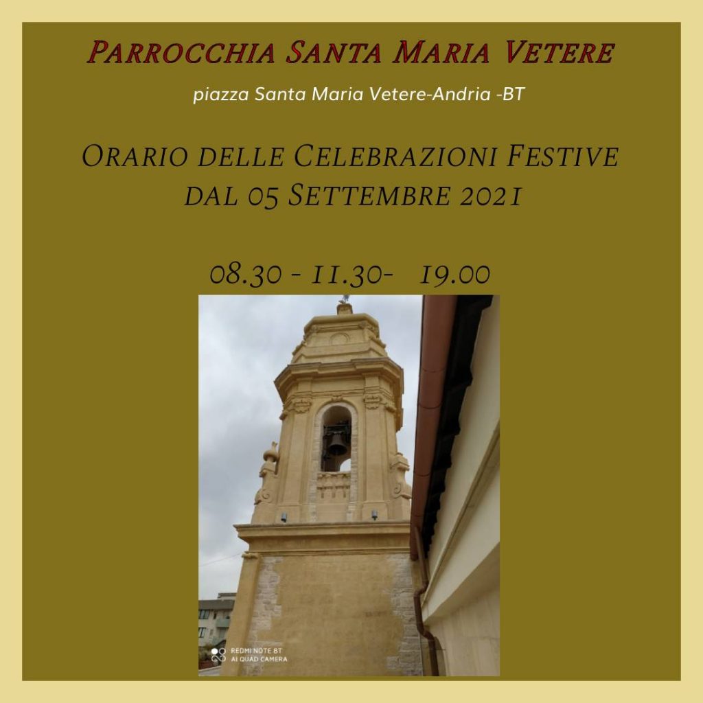 Orari Settembre 2021 Messe Festive Santa Maria Vetere Andria 